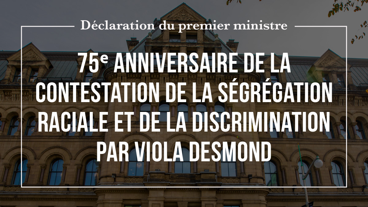 Statement by the Prime Minister on the 75th Anniversary of Viola Desmond's Challenge to Apartheid and Apartheid

