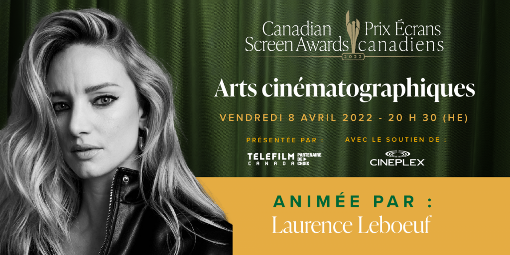 Canadian Screen Awards: Laurence Leboeuf Hosts Motion Picture Arts Awards

